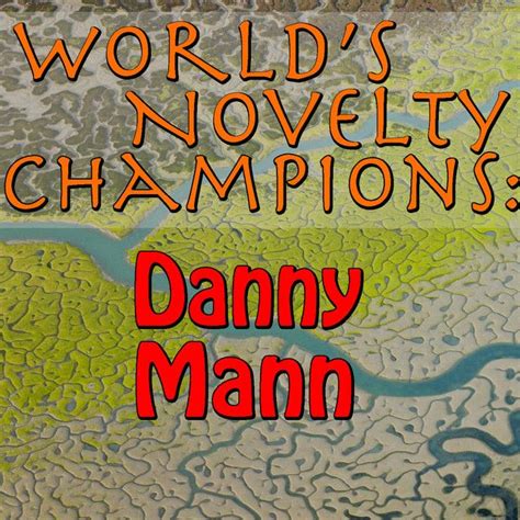 Pictures Of Danny Mann