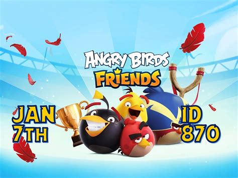 Angry Birds Friends 2021 Tournament T870 On Now