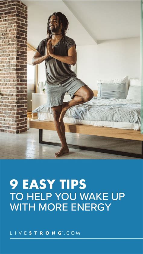 9 Easy Tips To Help You Wake Up With More Energy Livestrong Com How