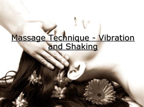 Massage Technique Vibration And Shaking By Phoebe Williams Issuu