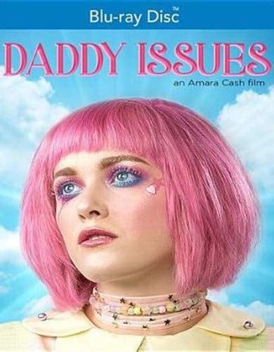 Daddy Issues Blu Ray Amara Cash Jenna Cedicci Alex