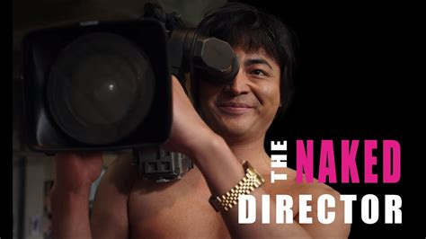 The Naked Director Review Should You Watch It The Naked Director