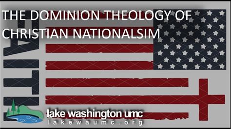 The Dominion Theology Of Christian Nationalism Youtube