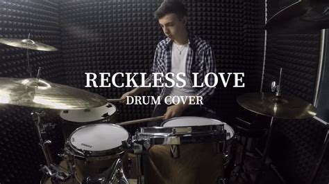 Reckless Love Cory Asbury Drum Cover Youtube