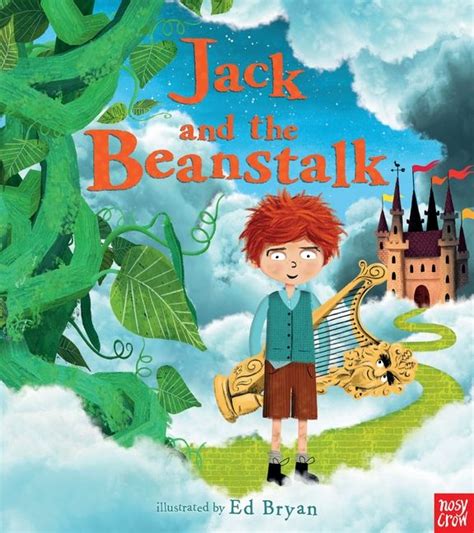 Jack And The Beanstalk A Nosy Crow Fairy Tale Illustrated By Ed Bryan