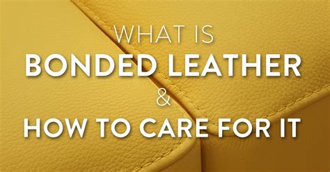 What Is Bonded Leather What Is Bonded Leather Made Of