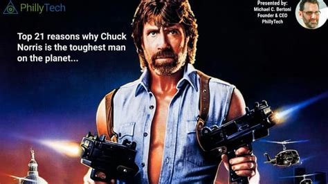 top 21 reasons why chuck norris is the toughest man on the planet