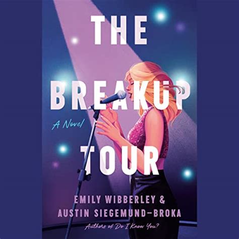 The Breakup Tour Audible Audio Edition Emily Wibberley Austin Siegemund Broka