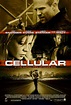 Cellular (#1 of 3): Extra Large Movie Poster Image - IMP Awards