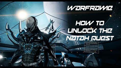 warframe  u23.0.6 quest: Warframe: How to unlock the Natah quest ╬ - YouTube