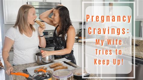 pregnancy cravings 10 weeks pregnant youtube