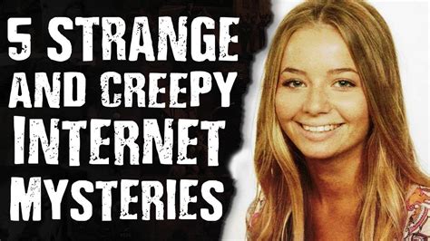 5 Strange And Creepy Internet Mysteries Youtube
