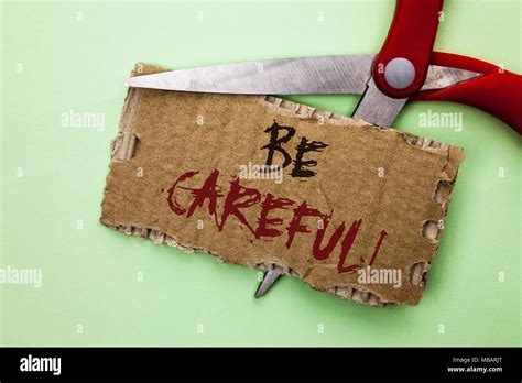 Text Sign Showing Be Careful Conceptual Photo Caution Warning