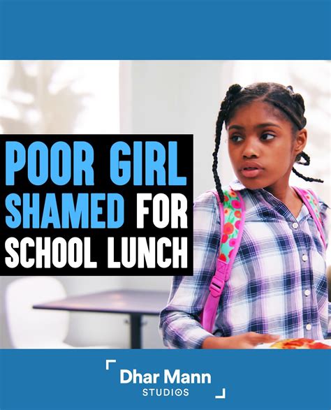 Poor Girl Shamed For Her School Lunch Ending Is Shocking Dhar Mann