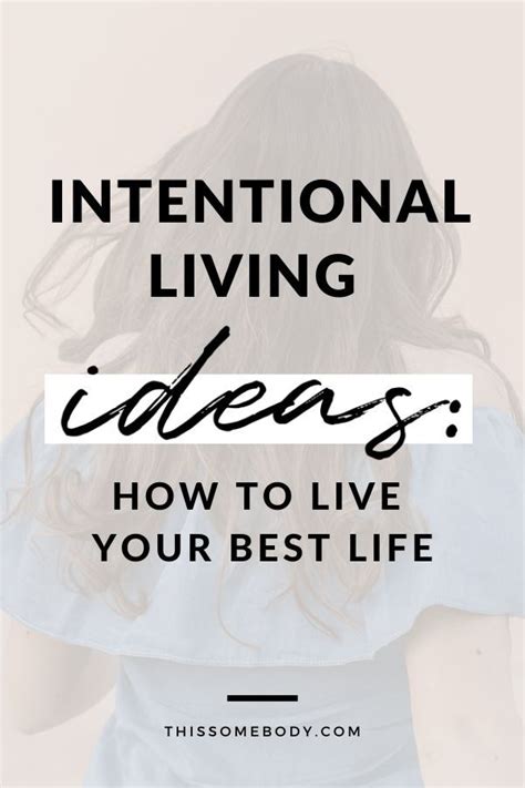 Intentional Living Ideas How To Live Your Best Life In 2020