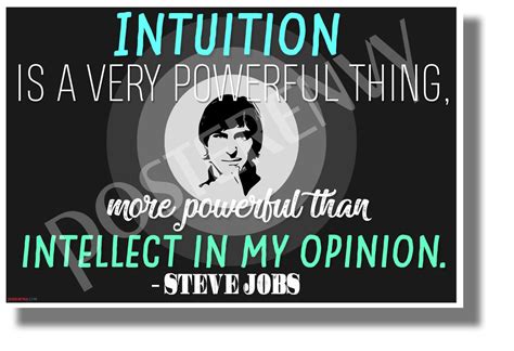 Intuition Is A Very Powerful Thing 2 Steve Jobs New Classroom