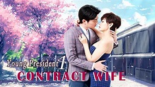 Young President & His Contract Wife | Sweet Love Story Romance film ...