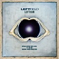 Leftfield announce debut album Leftism reissue and anniversary tour