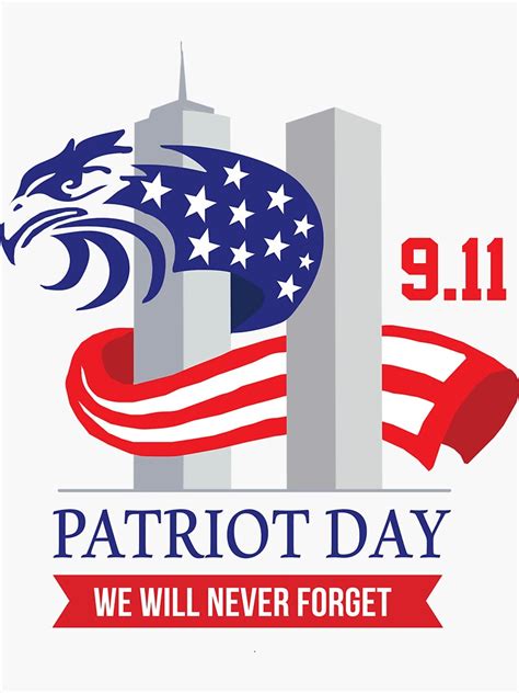We Will Never Forget 11 September Patriot Day Sticker For Sale By