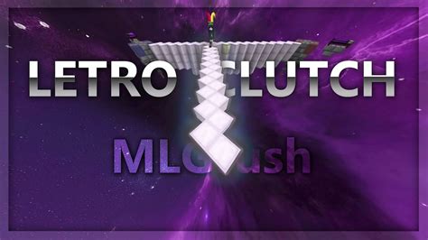 Mlgrush Letro Clutch Edit 12 Youtube