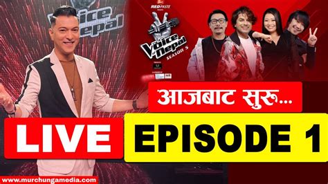 The Voice Of Nepal Season Episode Blind Audition Live