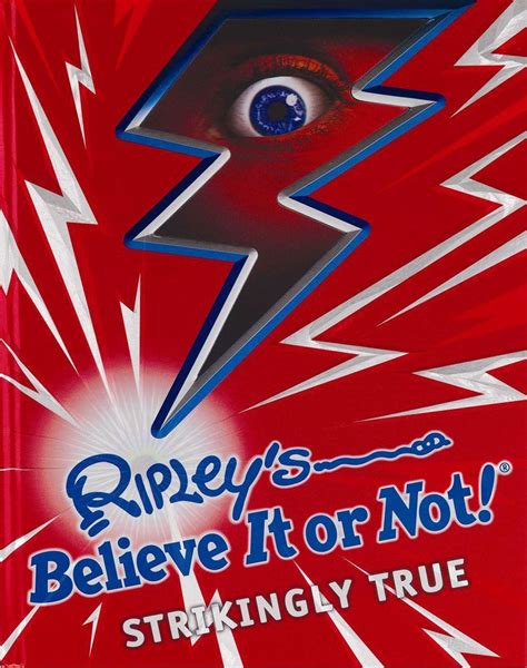 Ripleys Believe It Or Not Strikingly True By Ripley Publishing