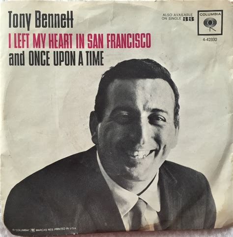 Tony Bennett I Left My Heart In San Francisco Once Upon A Time