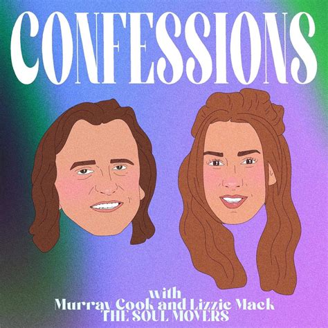 Murray Cook And Lizzie Mack The Soul Movers Confessions Podcast