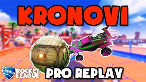 Kronovi Pro Ranked 3v3 62 Rocket League Replays Youtube