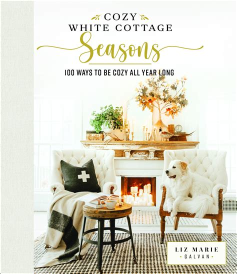 Book Cozy White Cottage Seasons Liz Marie Blog