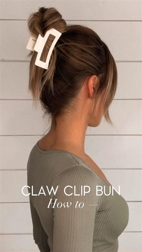 Claw Clip Bun Hair Tutorial Hair Hack Artofit