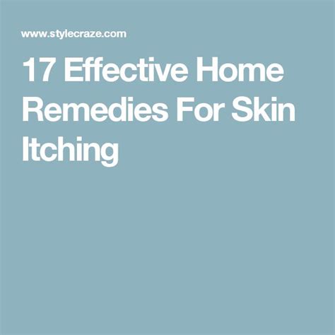 17 Effective Home Remedies For Skin Itching