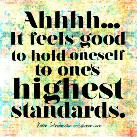 Hold Yourself To High Standard Life Quotes To Live By Life Quotes