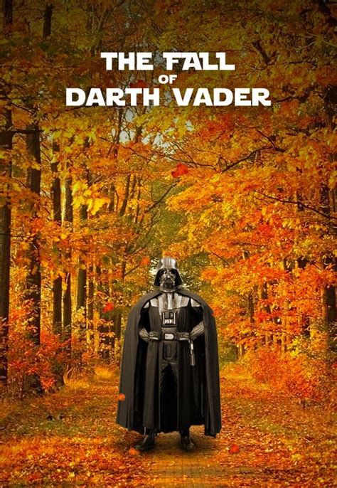 The Fall Of Darth Vader Created And Submitted By Van Oktop Star Wars