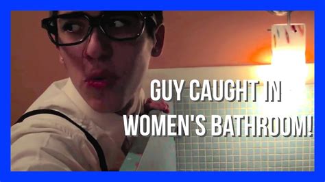 Guy Caught In Womens Bathroom 12 06 10 12 12 10 Youtube