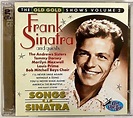 Frank Sinatra - Songs By/the Old Gold Shows - Vol 2 - Frank Sinatra CD ...