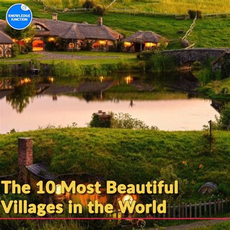 Knowledge Junction The 10 Most Beautiful Villages In The World In