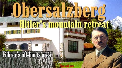 Obersalzberg Hitlers Mountain Retreat Then And Now Video Tour Youtube