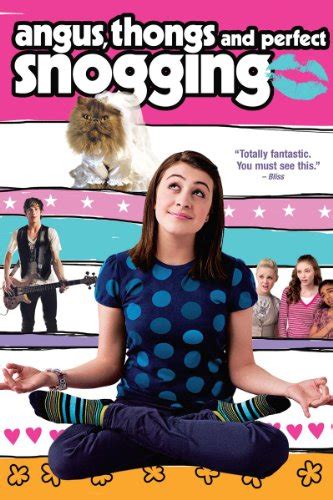 It's a lovely coming of age movie for the younger ones as it's quite pg but with a little extra. Amazon.com: Angus, Thongs and Perfect Snogging: Georgia ...