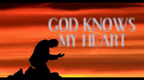 God Knows My Heart Youtube