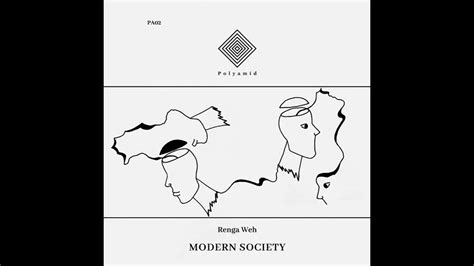 Renga Weh Modern Society Original Mix Youtube