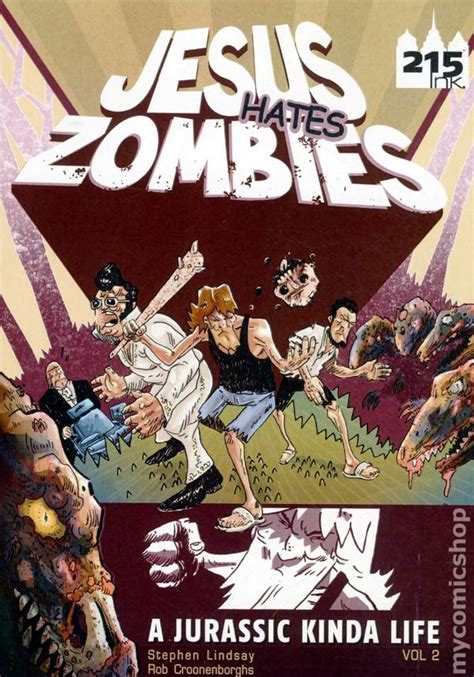 jesus hates zombies a jurassic kinda life gn 2011 comic books