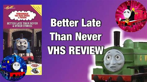 Better Late Than Never Vhs Review Feat Nd1998 Youtube