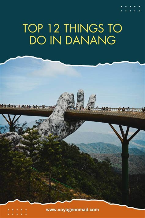 Top 12 Things To Do In Da Nang Voyage Nomad