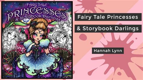 Fairy Tale Princesses And Storybook Darlings Hannah Lynn Coloring