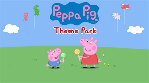 Peppa Pig Official Channel Peppa Pig Theme Park App Trailer Youtube