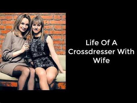 Feminized By Wife Life Of A Crossdresser With Wife PART 1 YouTube