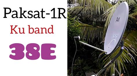 Paksat R E Ku Band Dish Tracking And Frequency Signal Details