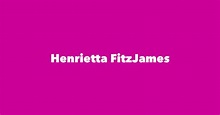 Henrietta FitzJames - Spouse, Children, Birthday & More