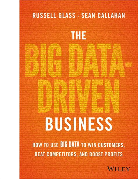 The Big Data Driven Business How To Use Big Data To Win Customers